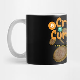 cryptoCurrency is future of money Mug